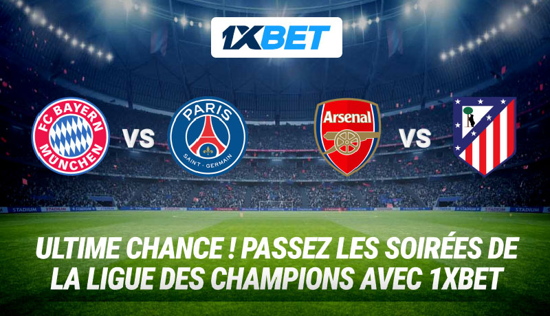Demi-finales de la Ligue des Champions : Arsenal, Atlético, Bayern et PSG en lice