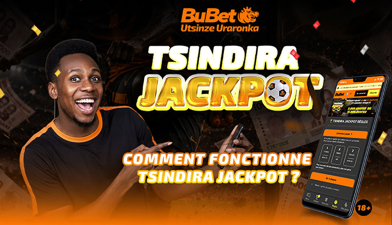 Comment jouer au Tsindira Jackpot de BuBet et gagner jusqu'à 15 millions FBu